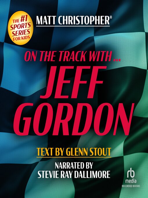 Title details for On the Track with...Jeff Gordon by Matt Christopher - Available